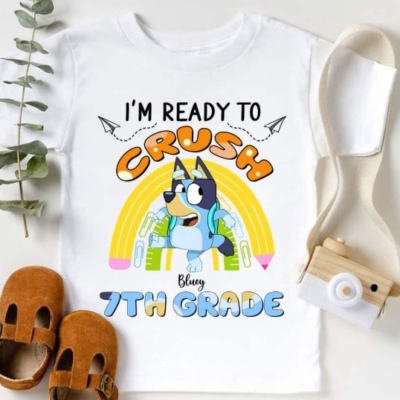 Bluey Ready to Crush 7th Grade Back to School T Shirt