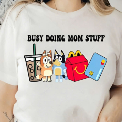 Busy Doing Mom Stuff Bluey and Bingo T Shirt