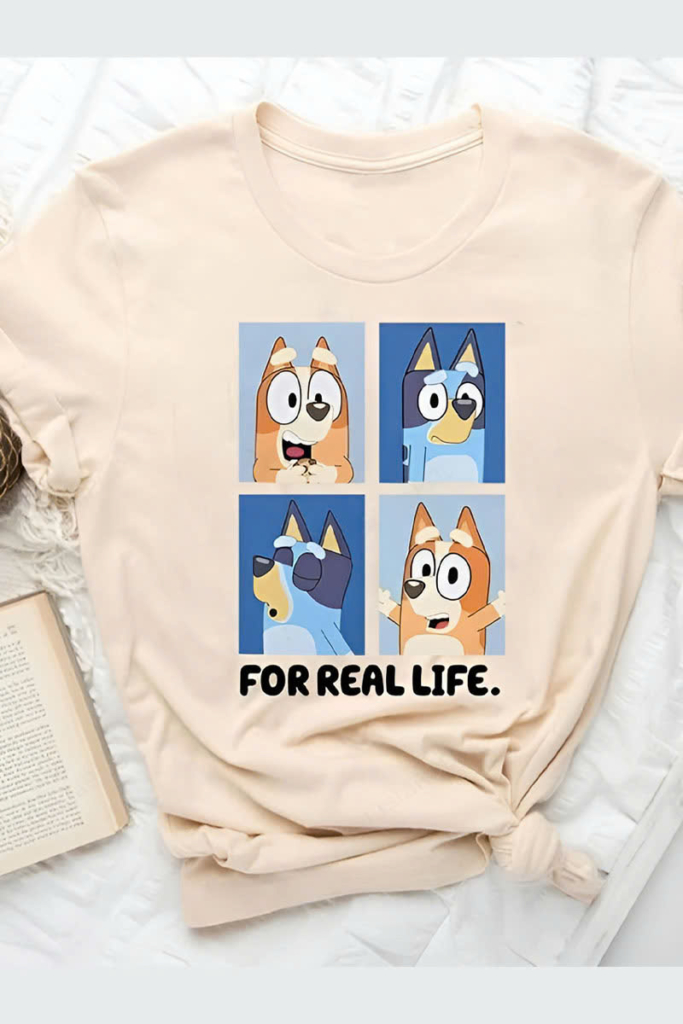 For Real Life Bluey and Bingo T Shirt For Real Life Bluey and Bingo T Shirt