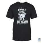Bluey Muffin I'm Not Short I'm Just More Down To Earth Shirt